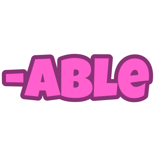 '-able' in pink letters with a darker pink outline.